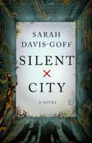 Silent City de Sarah Davis-Goff