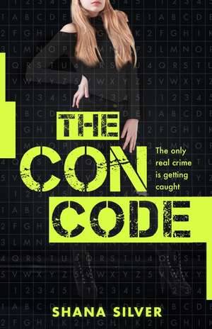 The Con Code de Shana Silver