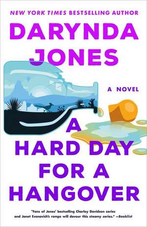 A Hard Day for a Hangover de Darynda Jones