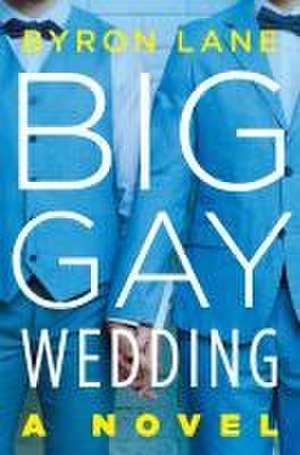 Big Gay Wedding de Byron Lane