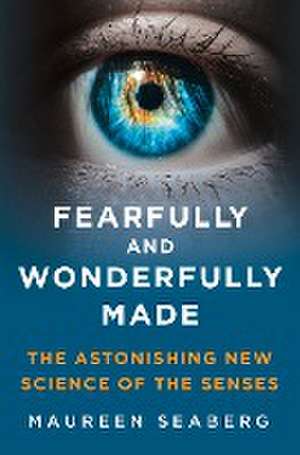 Fearfully and Wonderfully Made de Maureen Seaberg