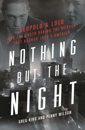 Nothing but the Night de Greg King