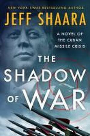 The Shadow of War de Jeff Shaara