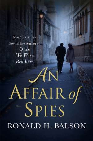 An Affair of Spies de Ronald H. Balson