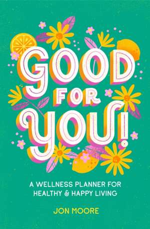 Good for You! de Jon Moore