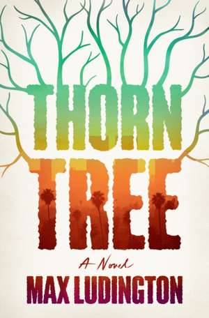 Thorn Tree de Max Ludington