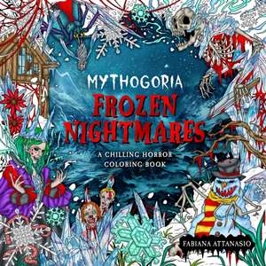 Mythogoria: Frozen Nightmares de Fabiana Attanasio