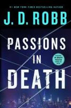 Passions in Death de J. D. Robb