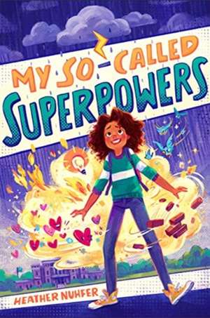 My So-Called Superpowers de Heather Nuhfer