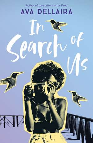 In Search of Us de Ava Dellaira