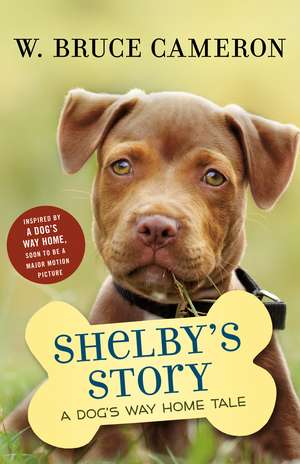 Shelby's Story de W. Bruce Cameron