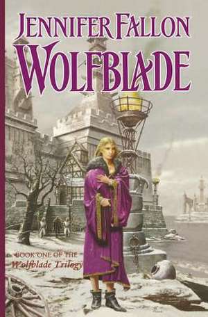 Wolfblade de Jennifer Fallon