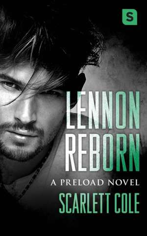 Lennon Reborn de Scarlett Cole