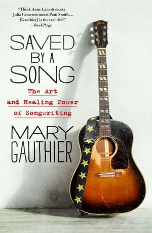 Saved by a Song de Mary Gauthier