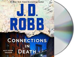 Robb, J: Connections in Death de J. D. Robb