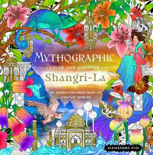 Mythographic Color and Discover: Shangri-La de Alessandra Fusi