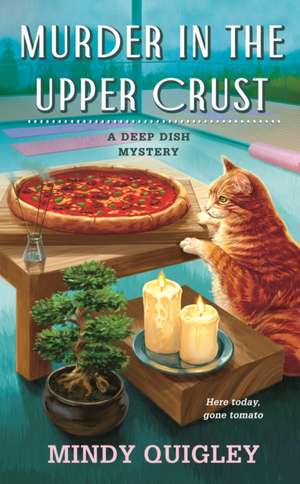 Murder in the Upper Crust de Mindy Quigley