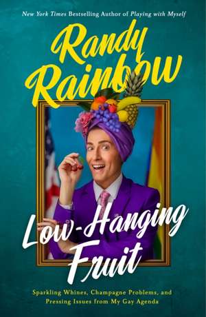 Low-Hanging Fruit de Randy Rainbow