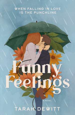 Funny Feelings de Tarah Dewitt