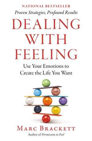 Dealing with Feeling de Marc Brackett