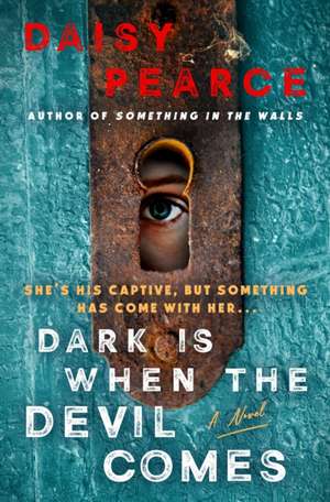 Dark Is When the Devil Comes de Daisy Pearce