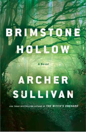 Brimstone Hollow de Archer Sullivan