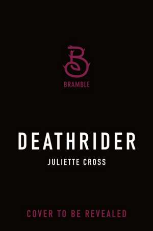 Deathrider de Juliette Cross