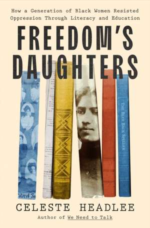 Freedom's Daughters de Celeste Headlee