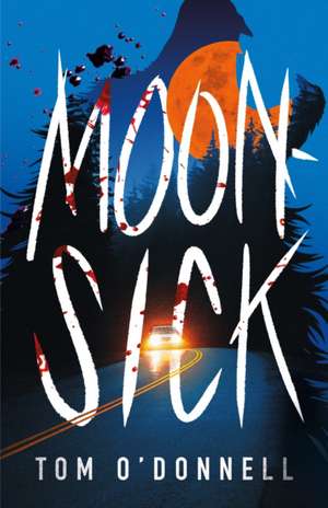 Moonsick de Tom O'Donnell