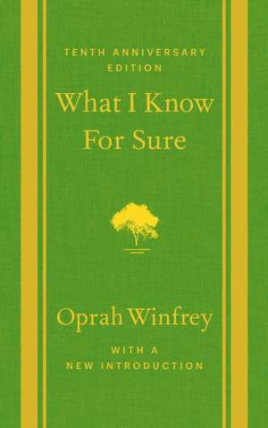 What I Know for Sure de Oprah Winfrey