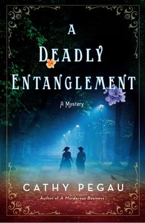 A Deadly Entanglement de Cathy Pegau