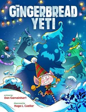 The Gingerbread Yeti de Dan Gemeinhart