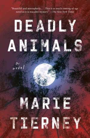 Deadly Animals de Marie Tierney