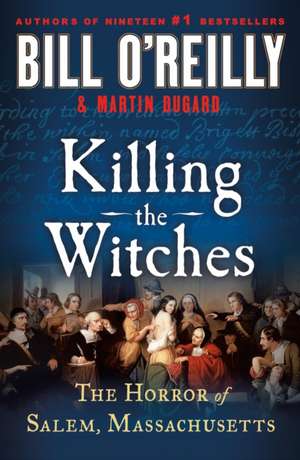 Killing the Witches de Bill O' Reilly