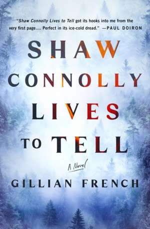 Shaw Connolly Lives to Tell de Gillian French