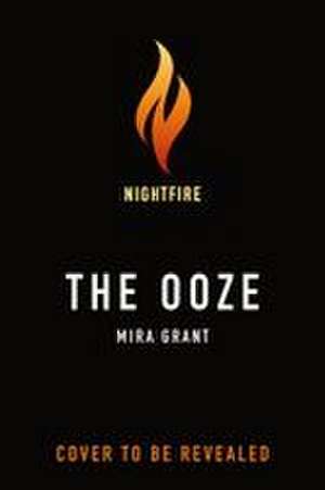 The Ooze de Mira Grant