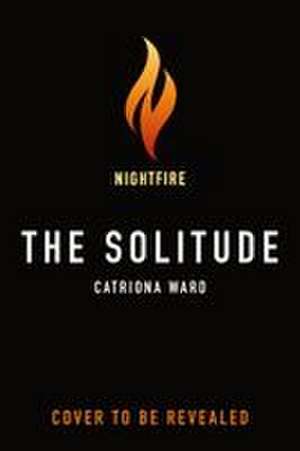 The Solitude de Catriona Ward