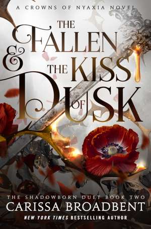 The Fallen & the Kiss of Dusk de Carissa Broadbent