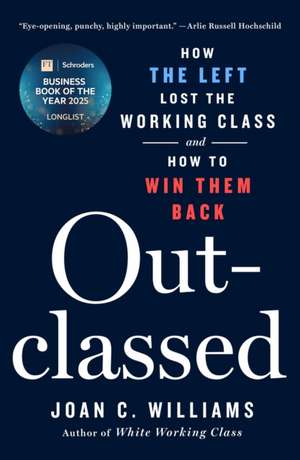 Outclassed de Joan C Williams