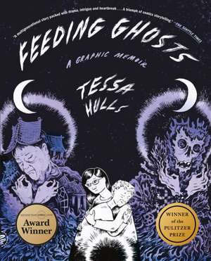 Feeding Ghosts de Tessa Hulls