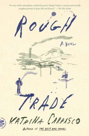 Rough Trade de Katrina Carrasco