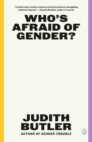 Who's Afraid of Gender? de Judith Butler