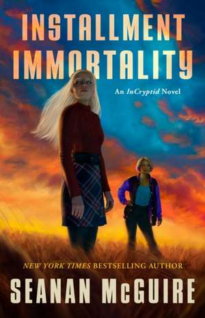 Installment Immortality de Seanan Mcguire