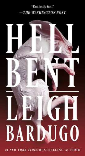 Hell Bent de Leigh Bardugo