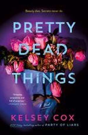 Pretty Dead Things de Kelsey Cox