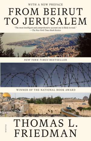 From Beirut to Jerusalem de Thomas L. Friedman