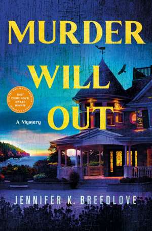 Murder Will Out de Jennifer K Breedlove
