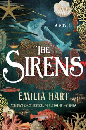 The Sirens de Emilia Hart