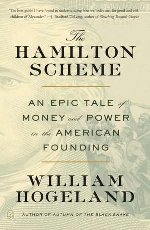 The Hamilton Scheme de William Hogeland