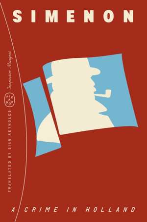 A Crime in Holland (Inspector Maigret) de Georges Simenon